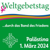 „… durch das Band des Friedens“ – Weltgebetstag 2024 aus Palästina