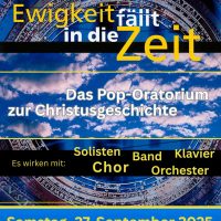 „Ewigkeit fällt in die Zeit“ – Pop-Oratorium in Daaden und Unnau